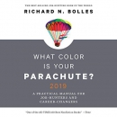 What Color Is Your Parachute? 2019 by Richard Bolles