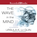 The Wave in the Mind by Ursula K. Le Guin