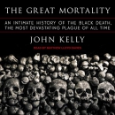 The Great Mortality by John Kelly