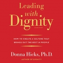 Leading with Dignity by Donna Hicks