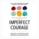 Imperfect Courage by Jessica Honegger
