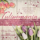 Tulipomania by Mike Dash