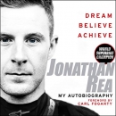 Dream, Believe, Achieve: My Autobiography by Jonathan Rea