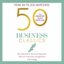 50 Business Classics by Tom Butler-Bowdon