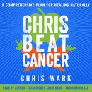 Chris Beat Cancer by Chris Wark