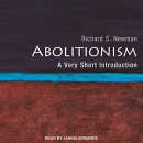 Abolitionism: A Very Short Introduction by Richard S. Newman