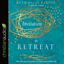 Invitation to Retreat by Ruth Haley Barton