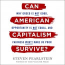 Can American Capitalism Survive? by Steven Pearlstein