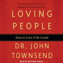 Loving People: How to Love and Be Loved by John Townsend