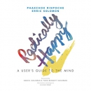 Radically Happy: A User's Guide for the Mind by Phakchok Rinpoche