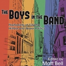 The Boys in the Band by Matt Bell