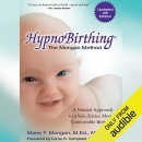 HypnoBirthing: The Mongan Method by Marie F. Mongan