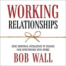 Working Relationships by Bob Wall