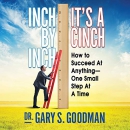 Inch by Inch It's a Cinch by Gary S. Goodman