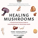 Healing Mushrooms by Tero Isokauppila