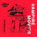 Vampire Movies: Close-Ups, Book 2 by Charles Bramesco