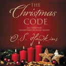 The Christmas Code by O.S. Hawkins