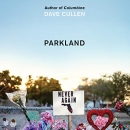Parkland: Birth of a Movement by Dave Cullen