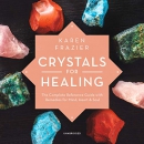 Crystals for Healing by Karen Frazier