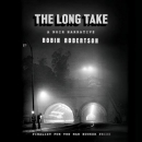 The Long Take: A Noir Narrative by Robin Robertson