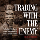 Trading with the Enemy by Hugo Meijer