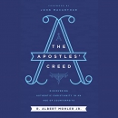 The Apostles' Creed by Albert Mohler
