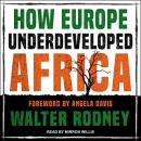 How Europe Underdeveloped Africa by Walter Rodney