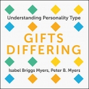 Gifts Differing: Understanding Personality Type by Isabel Briggs Myers