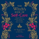 The Witch's Book of Self-Care by Arin Murphy-Hiscock