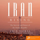 Iran Rising: The Survival and Future of the Islamic Republic by Amin Saikal