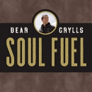 Soul Fuel: A Daily Devotional by Bear Grylls