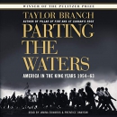 Parting the Waters: America in the King Years 1954-63 by Taylor Branch