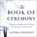 The Book of Ceremony by Sandra Ingerman