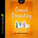 Grandparenting by Josh Mulvihill