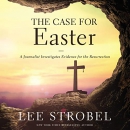 The Case for Easter by Lee Strobel