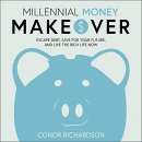 Millennial Money Makeover by Conor Richardson