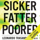 Sicker, Fatter, Poorer by Leonardo Trasande