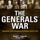 The Generals' War by David T. Zabecki
