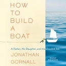 How to Build a Boat by Jonathan Gornall