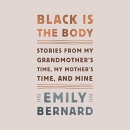 Black Is the Body by Emily Bernard