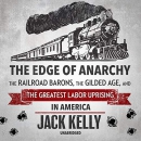 The Edge of Anarchy by Jack Kelly