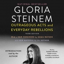 Outrageous Acts and Everyday Rebellions by Gloria Steinem