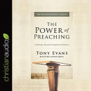 The Power of Preaching by Tony Evans