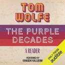 The Purple Decades: A Reader? by Tom Wolfe