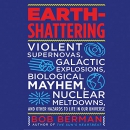 Earth-Shattering by Bob Berman