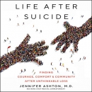 Life After Suicide by Jennifer Ashton