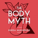 The Body Myth by Rheea Mukherjee