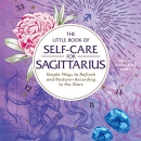 The Little Book of Self-Care for Sagittarius by Constance Stellas