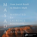 Masada: From Jewish Revolt to Modern Myth by Jodi Magness