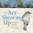 The Art of Showing Up by HeatherAsh Amara